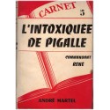 L'intoxiquée de Pigalle, T5 Les Carnets du Commandant René, 1953 - truands 1950, trafic de cocaïne, roman policier
