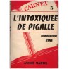 L'intoxiquée de Pigalle, T5 Les Carnets du Commandant René, 1953 - truands 1950, trafic de cocaïne, roman policier