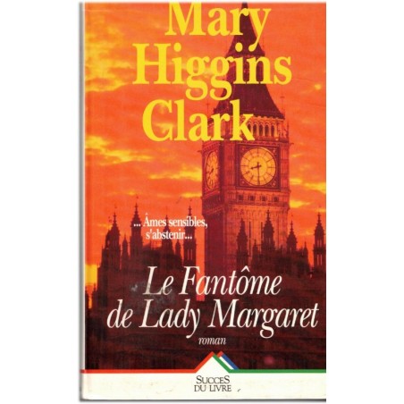 Le fantôme de Lady Margaret, Mary Higgins Clark, 1993 - suspense, mystère, angoisse