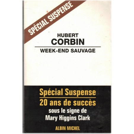 Week-end sauvage, Hubert Corbin, 1999 - suspense, frayeur, parc zoologique, proies vivantes