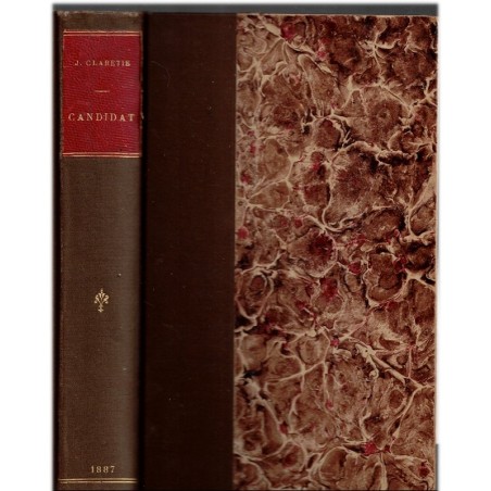 Candidat ! roman contemporain, Jules Claretie, 1887 - roman 19e siècle