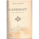 Candidat ! roman contemporain, Jules Claretie, 1887 - roman 19e siècle