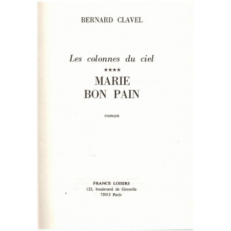 Marie Bon Pain, T4 Les colonnes du Ciel, Bernard Clavel, 1980 - sorcière, Franche-Comté XVIIe siècle