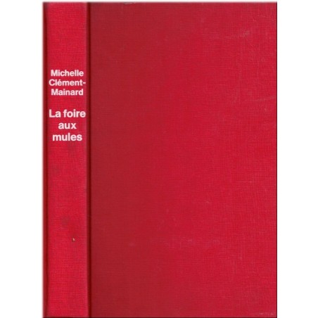 La foire aux mules, Michelle Clément-Mainard, 1988 - jeune bergère, Deux-Sèvres, paysans XIXe siècle