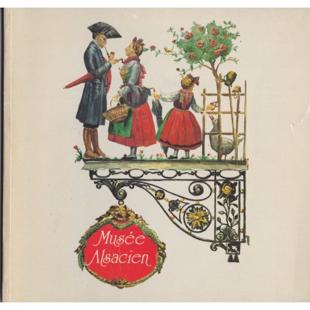 Le musée alsacien de Strasbourg, Georges Klein, Alsace, antiquités