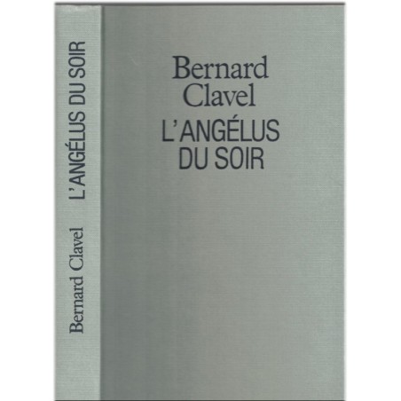 L'angélus du soir, Bernard Clavel, 1987 - Grand nord canadien, le dernier homme et son cheval