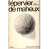 L'épervier de Maheux, Jean Carrière, 1972 - Cévennes, rigueur paysanne, désertification des campagnes