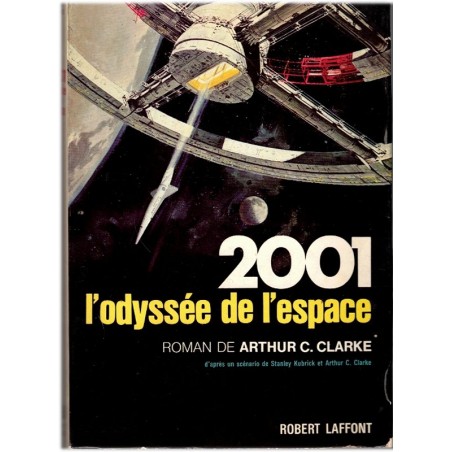 2001 l'odyssée de l'espace, Arthur Clarke, 1969 - Stanley Kubrick, vaisseau spatial, mystère de la vie
