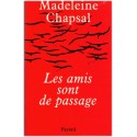 Les amis sont de passage, Madeleine Chapsal, 1997 - amitié
