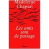 Les amis sont de passage, Madeleine Chapsal, 1997 - amitié