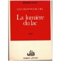 La lumière du lac, T2 Les colonnes du Ciel, Bernard Clavel, 1977 - XVIIe siècle, réfugiés Franche-Comté, Pays de Vaud, Suisse