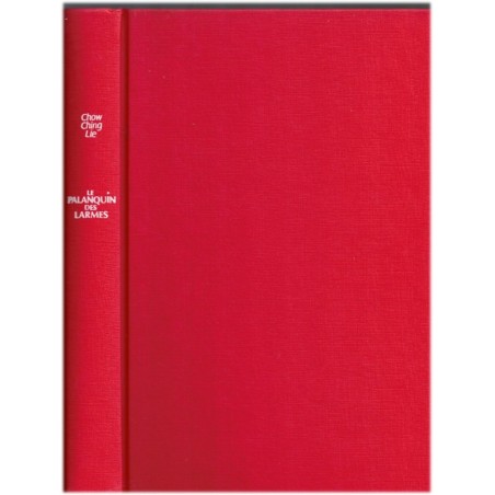 Le palanquin des larmes, Chow Ching Lie, 1988 - mariage forcé, asservissement femme, musicienne chinoise,