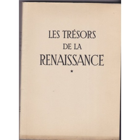 Les trésors de la Renaissance, sculpture en Italie et en France, 1950, François Gibelin