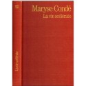 La vie scélérate, Maryse Condé, 1987 - Guadeloupe, saga familiale