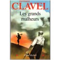 Les grands malheurs, Bernard Clavel, 2004 - 2e guerre mondiale, drame familial, roman
