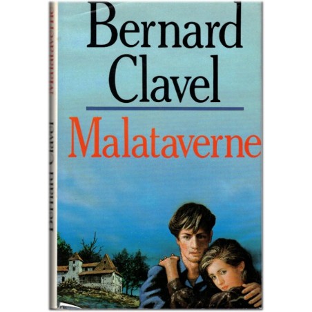 Malataverne, Bernard Clavel, 1989 - solitude de l'adolescence, faits divers