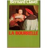 La Bourrelle, Bernard Clavel, 1980 - Québec 18e siècle, femme du bourreau
