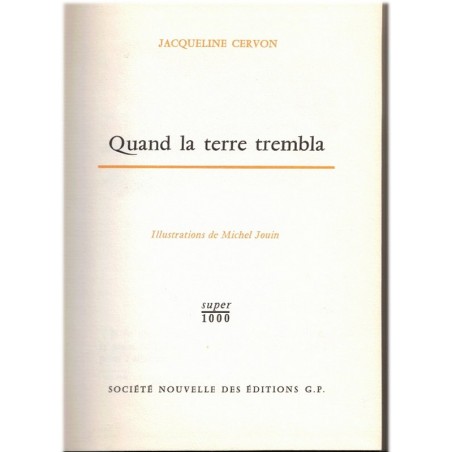 Quand la terre trembla, Jacqueline Cervon, 1965 - voyage en Yougoslavie, littérature jeunesse, Collection super 1000