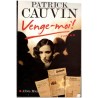 Venge-moi, Patrick Cauvin, 2007 - vengeance d'un fils, souvenir de la déportation, 2e guerre mondiale