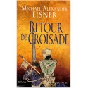Retour de croisade, Michael Alexander Eisner, 2003 - croisades XIIIe siècle, exorcisme