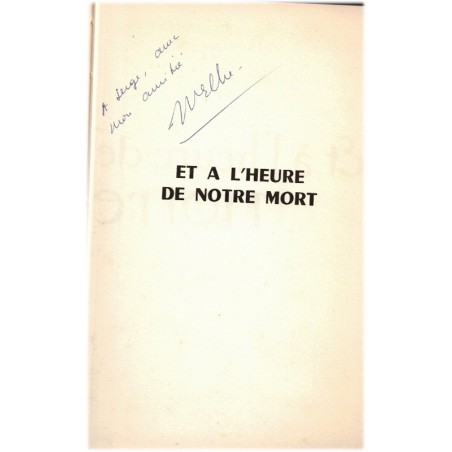 Et à l'heure de notre mort, Marie Elbe, 1963 - guerre d'Algérie, Pieds-Noirs, la valise ou le cercueil, dédicacé