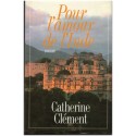 Pour l'amour de l'Inde, Catherine Clément, 1996 - amours du pandit Nehru et épouse de Lord Mounbatten, Inde,
