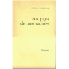Au pays de mes racines, Marie Cardinal, 1980 - Algérie