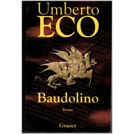 Baudolino, Umberto Eco, 2002 - XVe siècle, empereur Barberousse, roman d'aventure Moyen Age