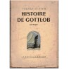 Histoire de Gotlob, Torolf Elster, 1946 - thriller, politique et finance guerre 1939/45, écrivain norvégien