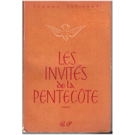 Les invités de la Pentecôte, Yvonne Estienne, 1953 - roman, abbaye de Charlieu