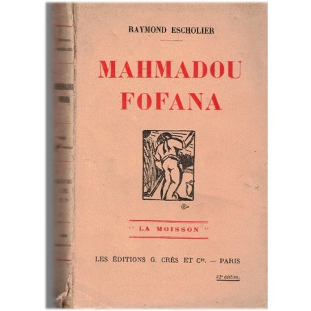 Mahmadou Fofana, Raymond Escholier, 1928 - soldats guerre 1914-1918, tirailleurs sénégalais