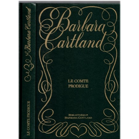 Le comte prodigue, Barbara Cartland, 1984 - château anglais, roman d'amour sentimental,