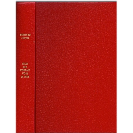 La grande patience, T2, Celui qui voulait voir la mer, Bernard Clavel, 1985 - 2e guerre mondiale, exode 1940, amour maternel