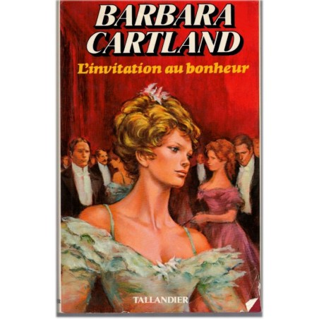 L'invitation au bonheur, Barbara Cartland, 1984 - jeune ingénue, roman d'amour sentimental,