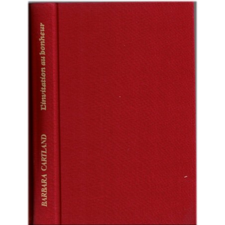 L'invitation au bonheur, Barbara Cartland, 1984 - jeune ingénue, roman d'amour sentimental,