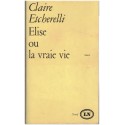 Elise ou la vraie vie, Claire Etcherelli, 1967 - Guerre d'Algérie, milieu ouvrier français
