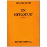En sifflotant, Shusaku Endo, 1985 - hôpital japonais, conflit des générations, Japon moderne, écrivain japonais