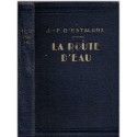 La route d'eau, Jean-François d'Estalenx, 1931 - Aire-sur-l'Adour, Landes, écrivain gascon