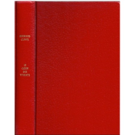 La grande patience, T3 Le coeur des vivants, Bernard Clavel, 1985 - 2e guerre mondiale, jeunes amoureux dans la guerre