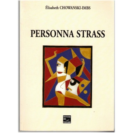 Personna strass,  Elisabeth Chowanski-Imbs, 1999 - roman d'amour-