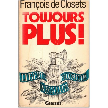 Toujours plus, François de Closets, 1982 - société 1970, inégalitarisme, classe privilégiée