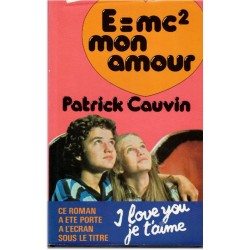 E égale mc2 mon amour,...