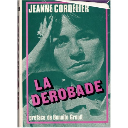La dérobade, Jeanne Cordelier, 1983 - prostitution, biographie