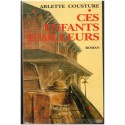 Ces enfants d'ailleurs, Arlette Cousture, 1994 - émigrants polonais années 1940, roman d'amour, écrivain canadien
