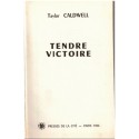 Tendre victoire, Taylor Caldwell, 1956 - roman américain
