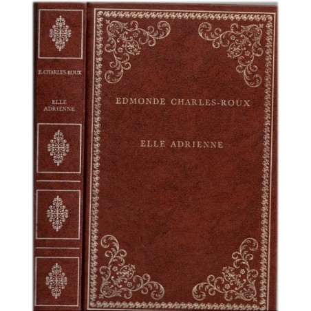Elle Adrienne, Edmonde Charles-Roux, 1978 - Europe en guerre 1939/45, double histoire d'amour