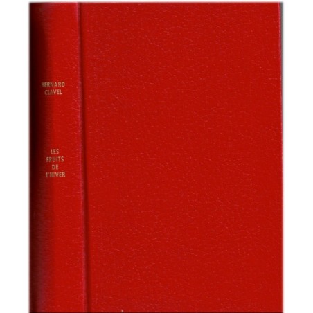 La grande patience, T4. Les fruits de l'hiver, Bernard Clavel, 1985 - 2e guerre mondiale, parents vieillissant