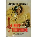 La nuit de Thermidor, Jacques Chabannes, 1966 - Révolution de 1789 romancée, amours, Terreur, corruption, espionnage
