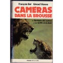 Caméras dans la brousse, François Bel et Gérard Vienne, 1976-. animaux sauvages, safari photos