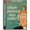 Chiens perdus sans collier, Gilbert Cesbron, 1976 - Juge pour enfants, enfance délinquante